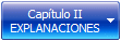 Capítulo II
EXPLANACIONES